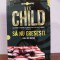 Lee Child &ndash; Sa nu gresesti (seria Jack Reach)