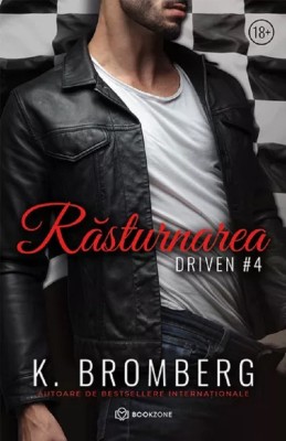 Rasturnarea, K. Bromberg - Editura Bookzone foto