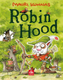 Robin Hood - Paperback brosat - Mauri Kunnas - Cartea Copiilor