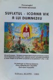 Sufletul, icoana vie a lui Dumnezeu - Nicodim Mandita (D204)