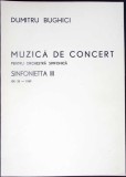 MUZICA DE CONCERT PENTRU ORCHESTRA SIMFONICA - SINFONIETTA III (CU DEDICATIA AUTORULUI) - PARTITURA-DUMITRU-350090