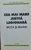 CEA MAI MARE JERTFA LEGIONARA MOTA SI MARIN DUMITRESCU BORSA MISCAREA LEGIONARA