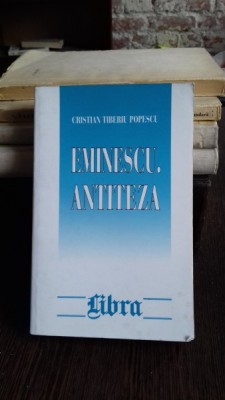 EMINESCU ANTITEZA - CRISTIAN TIBERIU POPESCU foto