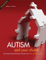 Autism and Your Church: Nurturing the Spiritual Growth of People with Autism Spectrum Disorder foto