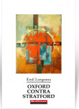 Oxford contra Stratford | Emil Lungeanu, 2020