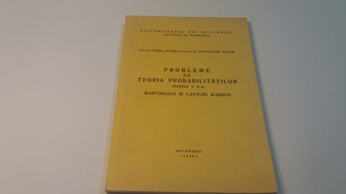 PROBLEME DE TEORIA PROBABILITATILOR VOL 2 DOREL FLOREA FACULTATEA DE MATEMATI