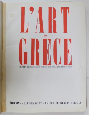 L &amp;#039;ART EN GRECE DES TEMPS PREHISTORIQUES AU DEBUT DU XVIII e SIECLE , par CHRISTIAN ZERVOS , 1934 foto