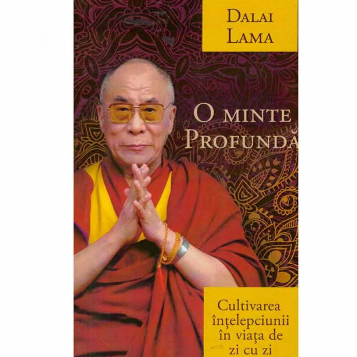 Dalai Lama - O minte profunda - 132592