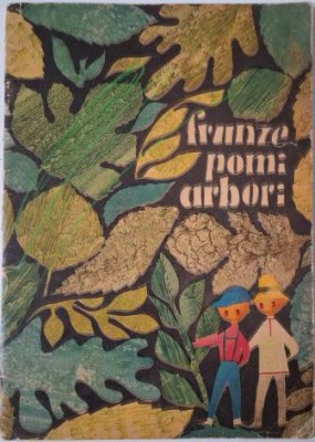 Frunze, pomi, arbori &amp;ndash; Gh. Pitut (Ilustratii de Angi Petrescu-Tiparescu) foto