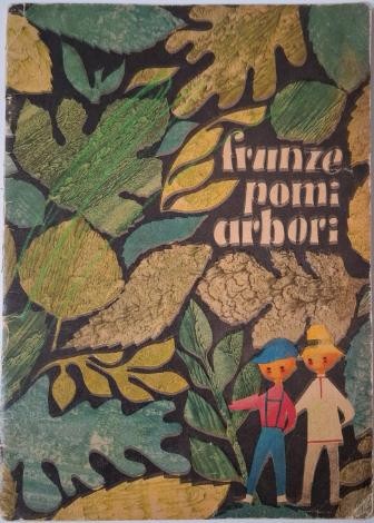 Frunze, pomi, arbori &ndash; Gh. Pitut (Ilustratii de Angi Petrescu-Tiparescu)