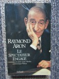 RAYMOND ARON-LE SPECTATEUR ENGAGE