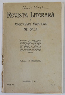 REVISTA LITERARA A COLEGIULUI NATIONALA SF. SAVA , ANUL VI , NR. 2 , IANUARIE , 1932 . COTOR CU DEFECTE foto