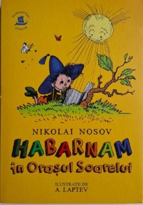 Habarnam in Orasul Soarelui &amp;ndash; Nikolai Nosov foto