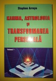 Karma, Astrologia si Transformarea Personala Vol. I - Stephen Arroyo, Deceneu 2007, Carte Astrologie
