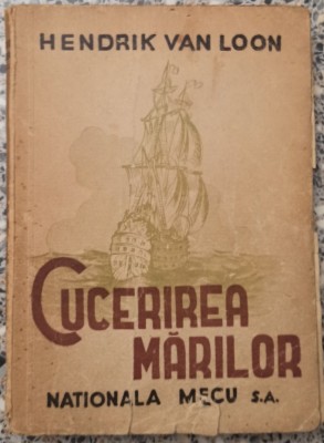 Cucerirea marilor - Hendrik van Loon foto
