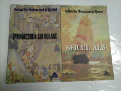 INTOARCEREA LUI HULAGU / SEICUL ALB (2 volume) - Sultan Bin Mohammed al-Qasimi foto