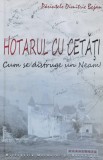 Cumpara ieftin Hotarul cu Cetati - Dimitrie Bejan, Doxologia, Roman, Beletristica, Carte in Romana
