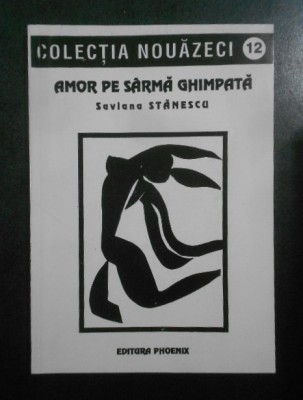 Saviana Stanescu - Amor pe sarma ghimpata foto