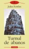 Turnul de abanos - John Fowles (2003) - Roman