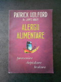 PATRICK HOLFORD - ALERGII ALIMENTARE
