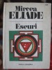 Mircea Eliade - Eseuri (Mitul eternei reintoarceri. Mituri, visuri si mistere), Alta editura