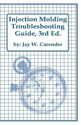 Injection Molding Troubleshooting Guide, 3rd Ed. foto