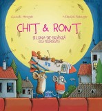Chiț &amp; Ronț și Luna-de-br&acirc;nză cea fermecată - Paperback - Gundi Herget, Nikolai Renger - Didactica Publishing House