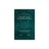 The Game Master&#039;s Handbook of Proactive Roleplaying: Guidelines and Strategies for Running Pc-Driven Narratives in 5e Adventures