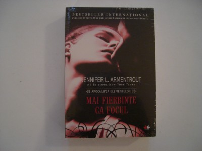 Mai fierbinte ca focul - Jennifer L. Armentrout foto