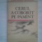 (C406) ELENA GRONOV-MARINESCU - CERUL A COBORAT PE PAMANT