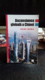 ASCENSIUNEA GLOBALA A CHINEI - ANDREI MARGA