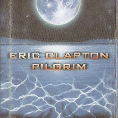 Caseta Eric Clapton ‎– Pilgrim, originala, holograma