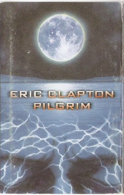 Caseta Eric Clapton &amp;lrm;&amp;ndash; Pilgrim, originala, holograma foto