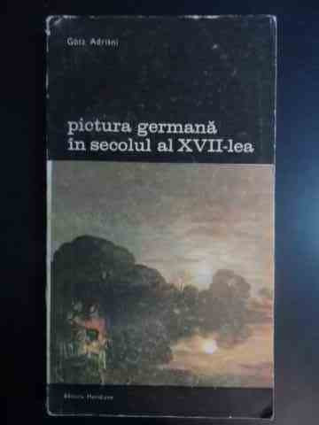 Pictura Germana In Secolul Al Xvii-lea 331 - Gotz Adriani ,542711