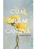 Cumpara ieftin Cum eram candva/Amber Smith