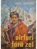 Fritz Rudolph - Varfuri fara zei (Editia: 1963)