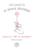 Declaratie pe proprie raspundere. Cenaclul UBB in pandemie - Școala Ardeleană