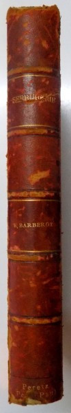 TRATAT PRACTIC DE LACATUSERIE , CONSTRUCTII IN FIER , LACATUSERIE DE ARTA,DE E BARBEROT, PARIS 1894