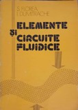 Elemente si Circuite Fluidice - S. Florea, I. Dumitrache, Ed. Academiei Romane 1979, Carte Tehnica, Constructii, Romana