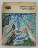 PADISAHUL FULGER, BASME TURCESTI de VIORICA DINESCU , 1978