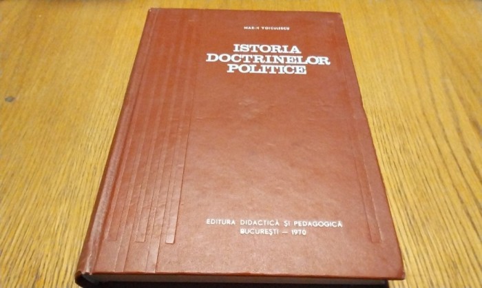 ISTORIA DOCTRINELOR POLITICE - Marin Voiculescu - Editura Hyperion, 1992, 176 p.