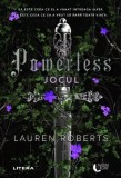 Powerless. Jocul, Lauren Roberts