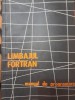Limbajul FORTRAN. Manual de programare. 1982 ITC Cluj Sistemul de operare AMS