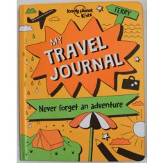 MY TRAVEL JOURNAL , NEVER FORGET AN ADVENTURE , 2016