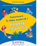 Comunicare in limba moderna 1 engleza. Clasa a II-a