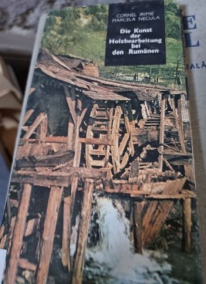 Cornel Irimie, Marcela Necula - Die Kunst der Holzbearbeitung bei den Rumanen foto