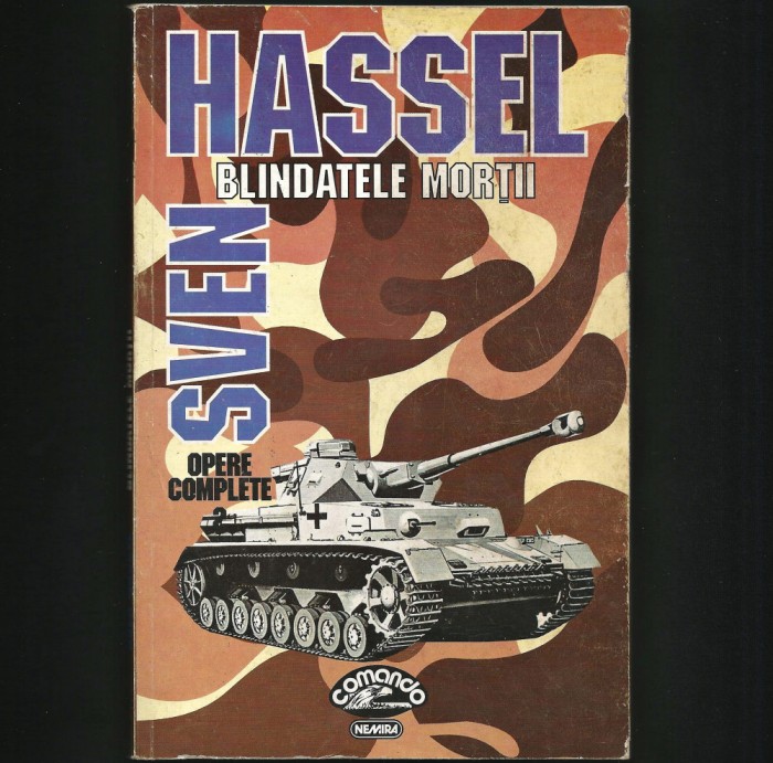 BLINDATELE MORȚII, WHEELS OF TERROR SVEN HASSEL OPERE COMPLETE COLECȚIA COMMANDO