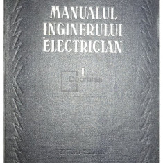 Paul Bunescu - Manualul inginerului electrician vol. I (editia 1953)