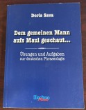 Doris Sava - Dem gemeinen Mann aufs Maul geschaut...