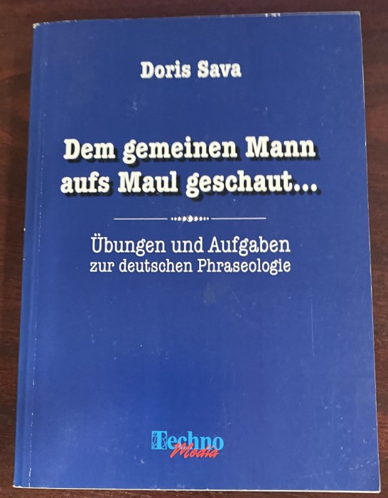 Doris Sava - Dem gemeinen Mann aufs Maul geschaut...